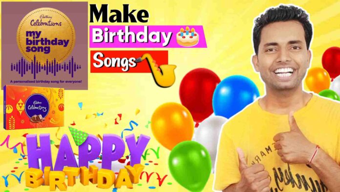 Cadbury Celebrations My Birthday Song new offer contest in 2023, How to make Free Birthday Songs, Birthday Song Maker