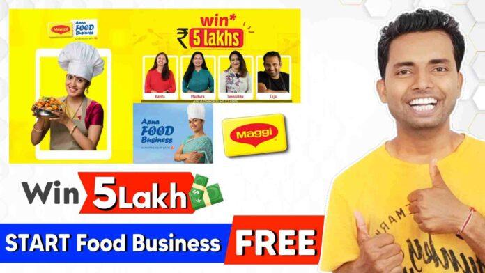 Maggi Apna Food Business New Offer, Maggi New Offer, Maggi Apna Food Business Contest, Maggi Offer, Maggi New Offer Contest, Maggi Apna Food Business new offer 2023, Maggi New Offer 2023, Maghi Offer